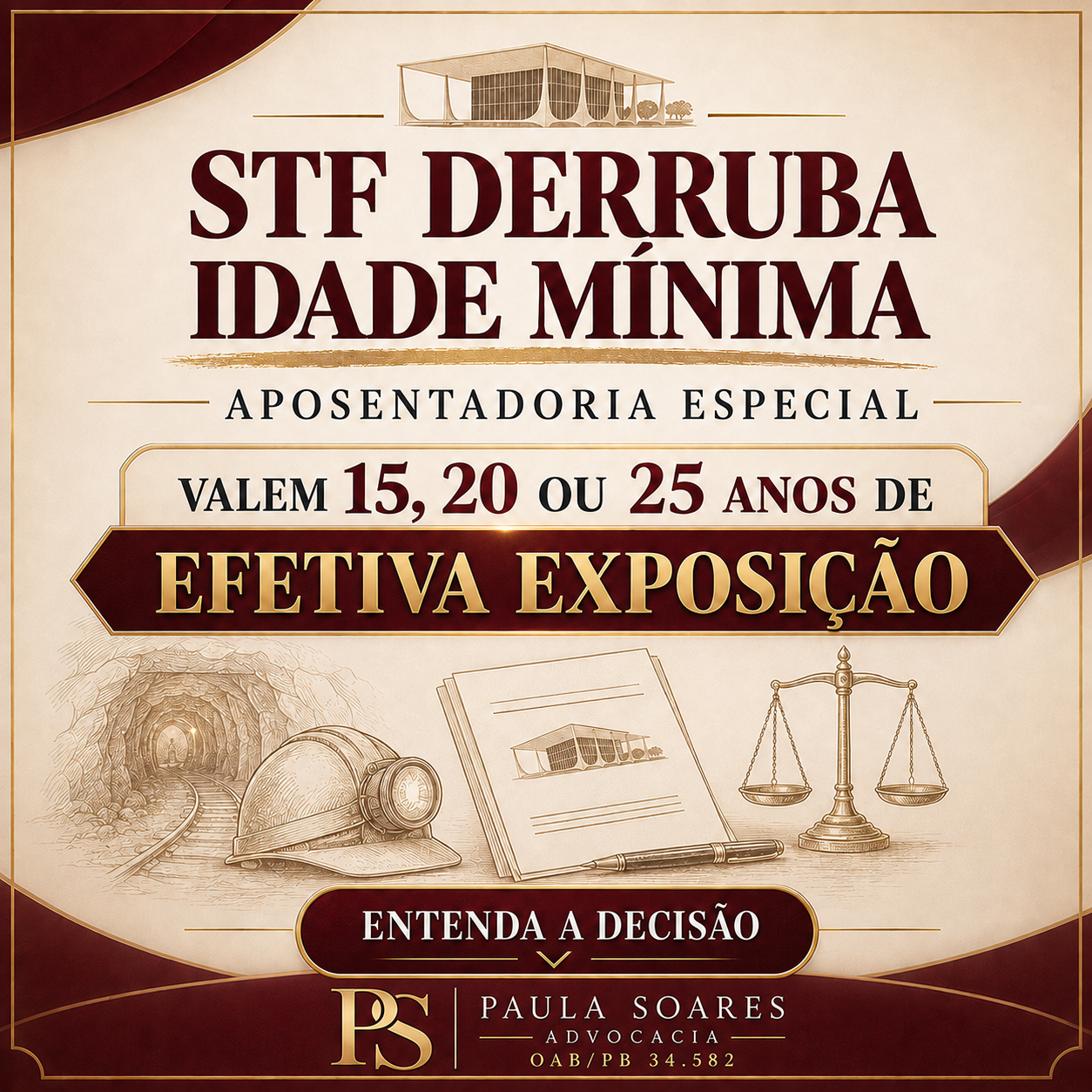 STF derruba idade mínima da aposentadoria especial; valem 15, 20 ou 25 anos de efetiva exposição.